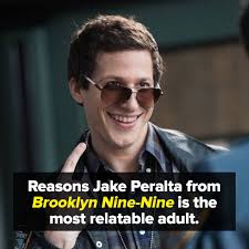 We are all Jake Peralta.
