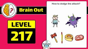 Brain out consists of many tricky puzzles that make you think outside the box. Brain Out Level 217 Answer Updated How To Dodge The Attack Daze Puzzle