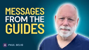 The Guides Have Spoken with Paul Selig