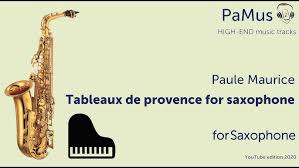 This recording of todd rewoldt, alto saxophone and steven schwarz, piano was made during a live performance at smith recital hall on march 25, 2014. Paule Maurice Tableaux De Provence For Alto Saxophone And Piano 1954 Youtube