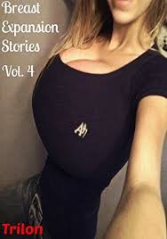 What is a breast expansion? Breast Expansion Stories Volume 4 By Trilon