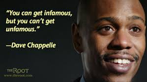 There are so many dave chappelle quotes that can help you when you are tired of being in the same old rut, and all you need is a little push, a little inspiration, a smile on the face, change of mood, bring you out of the banality of life, make you laugh a little, or may even make you cry a bit, and these dave chappelle quotes exists just do that. Dave Chappelle Quotes Quotesgram