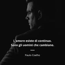 A frase que procura de amor de paulo coelho para ler e compartilhar. Frasi Di Sull Amore Paulo Coelho 34 Frasi Citazioni E Frasi Celebri