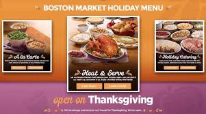 Boston market is a good choice for those expecting a larger group. Restaurants Open On Thanksgiving 2015 Heavy Com