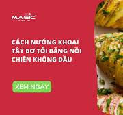 Cách Nướng Khoai Tây Bằng Nồi Chiên Không Dầu Thơm Bùi
