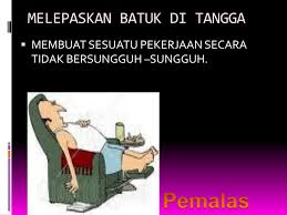 Membuat sesuatu kerja tetapi tidak sampai selesai. Ppt Peribahasa Powerpoint Presentation Free Download Id 4806969