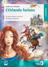 Orlando furioso riassunto e parafrasi. L Orlando Furioso Il Mulino A Vento