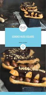 Schoko Nuss Eclairs Rezept Eclair Rezept Eclairs Schoko