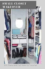 Small Closet Makeover Video Closet Makeover Small Closet Makeover Dressing Room Closet