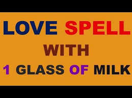 Love Spell Which Shows Results In 2 Minutes All You Need Is 1 Glass Of Milk Youtube Love Spells Love Spell That Work Real Love Spells