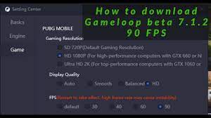 How To Download Gameloop 7 1 2 Beta Official 90 Fps Youtube
