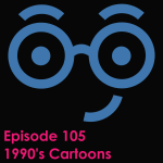 There's a 90 cartoons quiz for everyone. 1990s Cartoon Trivia Dorky Geeky Nerdy Podcast