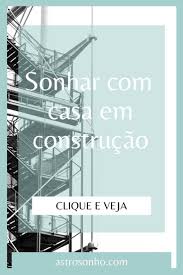 sonhar com casa em construcao construcao de casas casas construcao