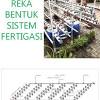 Lakaran 3d teknik penyusunan reka bentuk sistem fertigasi jejari. 1