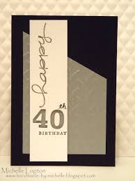 Birthday Cards For Guys Masculine Card For 40th Birthday Masculine Cards Birthday Cards For Men 40th Birthday Cards