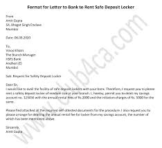 You need to follow a standard business format and follow some guidelines. Sample Format For Letter To Bank To Rent Safe Deposit Locker