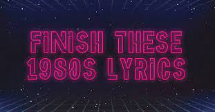 I had a benign cyst removed from my throat 7 years ago and this triggered my burni. Can You Finish The Lyrics To The Biggest Songs Of The 1980s