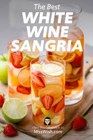 1 1/2 cup chilled lemon/lime sparkling water. Easy 7 Ingredient White Sangria Recipe This Is The Best Miss Wish