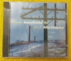 Your love is stranger than mine. John Scofield Pat Metheny I Can See Your House From Here Eur 6 00 Picclick De