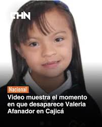 Nacional I Un video de seguridad del colegio donde estudiaba Valeria  Afanador, la niña de 10 años con síndrome de Down desaparecida desde el 12  de agosto en Cajicá, Cundinamarca, muestra por