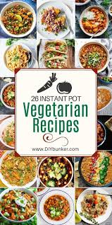 These Vegetarian Instant Pot Recipes Are Great For Quick And Easy Dinners Veget Instant Pot Recipes Vegetarian Vegetarian Instant Pot Vegetarian Recipes Easy