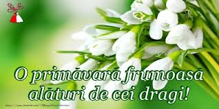 Iti trimit prin martisor intreaga primavara cu toate culorile ei vii si datatoare de viata. Iti Doresc O Primavara Fericita Holiday Parties Birthday Wishes Free To Use Images
