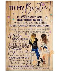 To My Bestie Canvas Best Friend If I Could Give You One Thing In Life Unframed Satin Paper Framed Canvas Wall Decor Poster Happy Birthday Quotes For Friends Friend