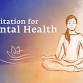 Meditation for Mental Health event image