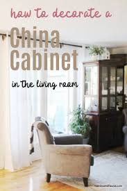 This china cabinet sat in my garage for nearly. How To Organize A China Cabinet In The Living Room Idea