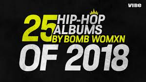 25 Best Female Rap Albums Of 2018 Vibe