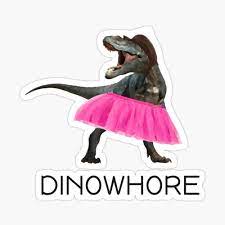 Dinowhore