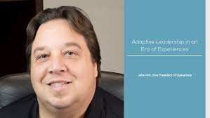 Adaptive Leadership in an Era of Experiences