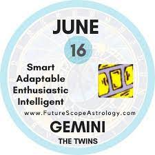 ~ june 16, 2014 at 12:21 am. June 16 Birthday Personality Zodiac Sign Compatibility Ruling Planet Element Health And Advice Futurescope