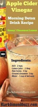 Check spelling or type a new query. Food For Flat Belly Apple Cider Vinegar Detox Drink Recipe Honey Cinnamon And Lem Vinegar Detox Drink Apple Cider Vinegar Detox Drink Detox Drinks Recipes