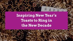 When we talk about new year quotes, they encompass a lot of things ranging from words of wisdom to motivational happy new year 2021 quotes, funny new year quotes, new year i wish you a great new year! 22 Inspiring New Year S Toasts To Ring In The New Year Better Homes Gardens