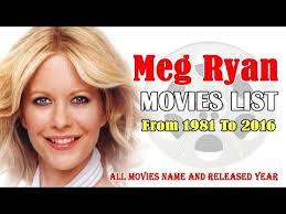 Ryan began her acting career in 1981 in minor roles before joining the cast of the cbs soap opera as the world turns in 1982. Meg Ryan Movies List 1981 2016 Global Celebrity Youtube