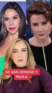 #paolarojas #denissemaerker #televisa #enriqueacevedo #genarolozano  #Entretenews #fyp #parati #florrubio