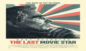 Burt reynolds shines in his swan song. Burt Reynolds Gives An Amazing Performance In The Last Movie Star The Good Men Project The Last Movie Full Movies Download Streaming Movies