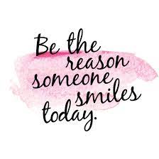 Like quotss facebook page and follow our twitter and google+ page. Be The Reason Someone Smiles Today Quote Very Short Inspirational Quotes Good Day Quotes Uplifting Quotes