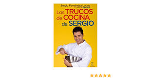 En cocina con sergio cupcakes encontrarás la manera de elaborar deliciosas recetas y originales decoraciones para cupcakes y cake pops: Los Trucos De Cocina De Sergio Espasa Hoy Spanish Edition Fernandez Sergio 9788467027570 Amazon Com Books