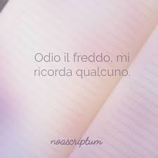 Caro Diario Noascriptum Carodiario Carodiario Iomicito Poesia Frasi Pensierieparole Riflessioni Aforismi Freddo Words Favorite Words Instagram Posts
