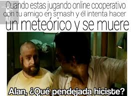 Meme Alan Que Pendejada Hiciste Meme Gracioso Memes Gracioso
