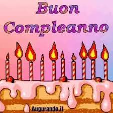 Pin Di Giacomina Mazzoleni Su Auguri Vari Buon Compleanno Auguri Di Buon Compleanno Compleanno