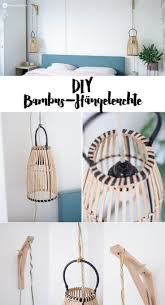Diy Hangelampe Aus Bambuslaterne Upcyclen Diy Hangelampe Lampen Selber Machen Lampe Selber Bauen