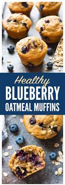 A Simple But Perfect Recipe For The Best Healthy Blueberry Muffins Made With Oatmeal Whole Whea Healthy Blueberry Muffins Healthy Blueberry Blueberry Recipes
