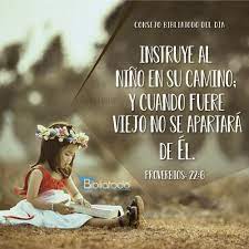 Instruye Al Nino En Su Camino Y Cuando Fuere Viejo No Se Apartara De El Imagenes Cristianas