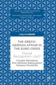 European affairs on wn network delivers the latest videos and editable pages for news & events, including entertainment, music, sports, science and more, sign up and share your playlists. The Greco German Affair In The Euro Crisis Mutual Recognition Lost Palgrave Studies In European Union Politics Amazon De Sternberg Claudia Gartzou Katsouyanni Kira Nicolaidis Kalypso Fremdsprachige Bucher
