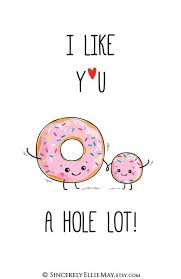 Funny Donut Quotes Wall Art Printable Sign I Like You A Hole Lot Food Pun As Decor For Child Or Funny Food Puns Donut Quotes Donut Quotes Funny