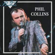 This is the best phil collins singles collection ever! Best Ballads Phil Collins Last Fm