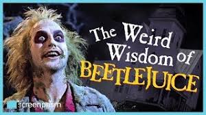If you haven't had the chance to check out tim burton's beetlejuice, you might want to watch it before you dive into this article, not only for context but because it's a wickedly entertaining movie. The Weird Wisdom Of Beetlejuice 30 Years Later Youtube